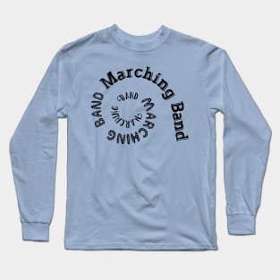 Marching Band Spiral Long Sleeve T-Shirt